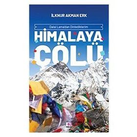 Himalaya Çölü - İlknur Akman