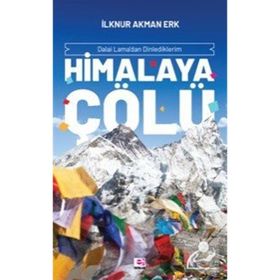 Himalaya Çölü - İlknur Akman