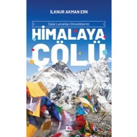 Himalaya Çölü - İlknur Akman