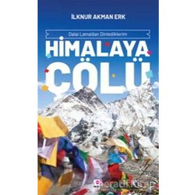 Himalaya Çölü - İlknur Akman