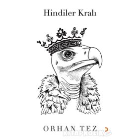 Hindiler Kralı - Orhan Tez
