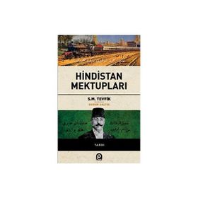 Hindistan Mektupları - S. M. Tevfik
