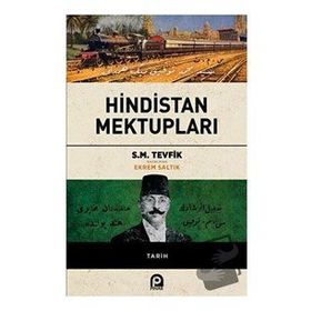 Hindistan Mektupları - S. M. Tevfik