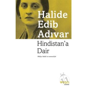Hindistan'a Dair - Halide Edib Adıvar