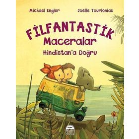 Hindistan’a Doğru - Filfantastik Maceralar