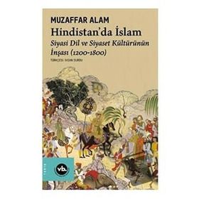 Hindistan’da İslam - Muzaffer Alam