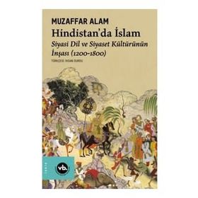 Hindistan’da İslam - Muzaffer Alam