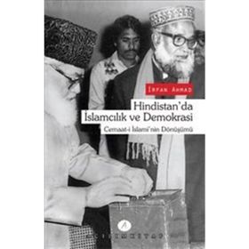 Hindistan’da İslamcılık ve Demokrasi - İrfan Ahmad
