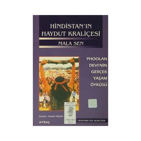 HİNDİSTAN'IN HAYDUT KRALİÇESİ PHOOLAN DEVI´NIN GERÇEK YAŞAM ÖYKÜSÜ - MALA SEN, SERMET YALÇIN