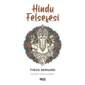 Hindu Felsefesi Theos Bernard-Gece Kitaplığı