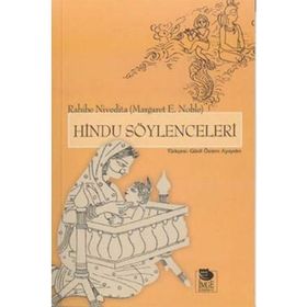HINDU SÖYLENCELERİ - RAHIBE NEVIDITA (MARGARET E. NOBLE)
