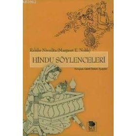 HINDU SÖYLENCELERİ - RAHIBE NEVIDITA (MARGARET E. NOBLE)