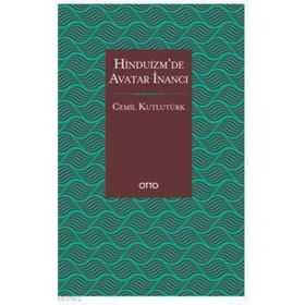 Hinduizm'de Avatar İnancı - Cemil Kutlutürk