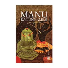 Hinduizm’in Kutsal Metinlerinde Manu Kanunnamesi Manusmriti - Emine Erdoğan