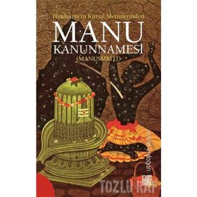 Hinduizm’in Kutsal Metinlerinde Manu Kanunnamesi Manusmriti - Emine Erdoğan