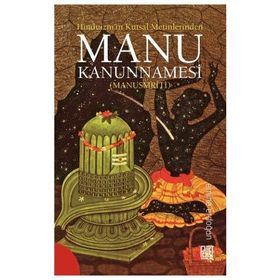 Hinduizm’in Kutsal Metinlerinde Manu Kanunnamesi Manusmriti - Emine Erdoğan