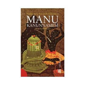 Hinduizm’in Kutsal Metinlerinde Manu Kanunnamesi Manusmriti - Emine Erdoğan