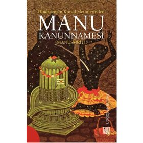 Hinduizm'in Kutsal Metinlerinden Manu Kanunnamesi