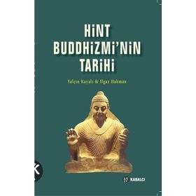 Hint Buddhizmi'nin Tarihi Yalçın Kayalı