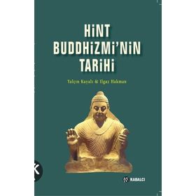 Hint Buddhizmi'nin Tarihi Yalçın Kayalı