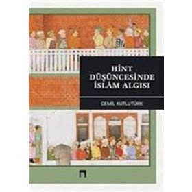Hint Düşüncesinde İslam Algısı - Cemil Kutlutürk