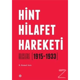 Hint Hilafet Hareketi / K. Kemal Aziz