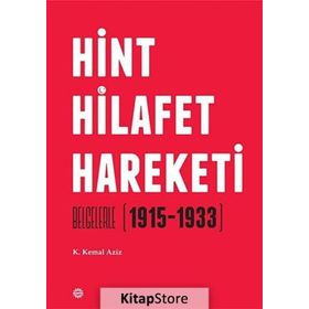 Hint Hilafet Hareketi / K. Kemal Aziz