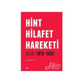 Hint Hilafet Hareketi / K. Kemal Aziz