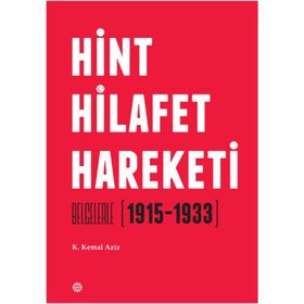 Hint Hilafet Hareketi / K. Kemal Aziz