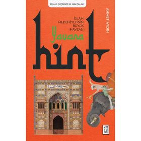Hint Ketebe Yayınları Yavana İslam Medeniyetinin Büyük Havzası