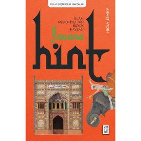 Hint Ketebe Yayınları Yavana İslam Medeniyetinin Büyük Havzası