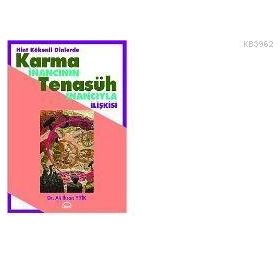 HINT KÖKENLİ DINLERDE KARMA İNANCININ TENASÜH İNANCIYLA İLİŞKİSİ - PAUL DARE