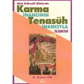 HINT KÖKENLİ DINLERDE KARMA İNANCININ TENASÜH İNANCIYLA İLİŞKİSİ - PAUL DARE