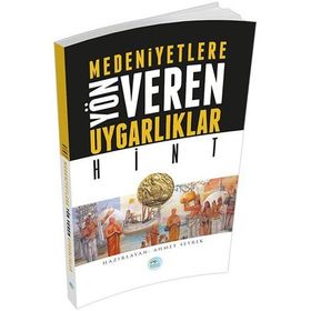 Hint - Medeniyete Yön Veren Uygarlıklar - Ahmet Seyrek
