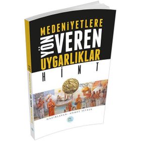 Hint - Medeniyete Yön Veren Uygarlıklar - Ahmet Seyrek