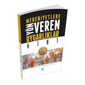 Hint - Medeniyete Yön Veren Uygarlıklar - Ahmet Seyrek