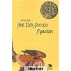 HINT-TÜRK-AVRUPA MASALLARI - KORHAN KAYA