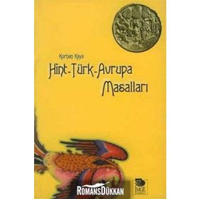 HINT-TÜRK-AVRUPA MASALLARI - KORHAN KAYA