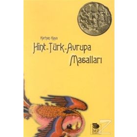 HINT-TÜRK-AVRUPA MASALLARI - KORHAN KAYA