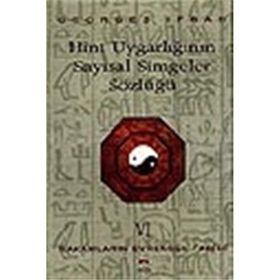 HINT UYGARLIĞININ SAYISAL SIMGELER SÖZLÜĞÜ RAKAMLARIN EVRENSEL TARIHI VI - GEORGES IFRAH