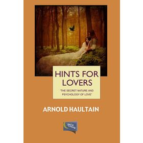 Hints For Lovers - Arnold Haultain