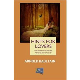 Hints For Lovers - Arnold Haultain