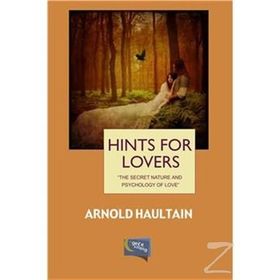 Hints For Lovers - Arnold Haultain