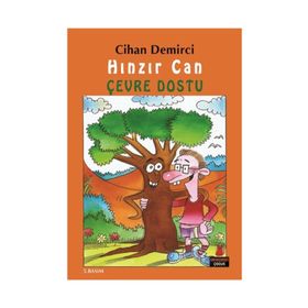 HINZIR CAN - ÇEVRE DOSTU HINZIR CAN'IN MACERALARI DIZISI 1 - CIHAN DEMIRCI