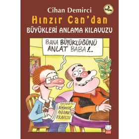 Hınzır Can’dan Büyükleri Anlama Kılavuzu - Cihan Demirci