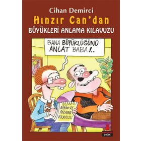 Hınzır Can’dan Büyükleri Anlama Kılavuzu - Cihan Demirci