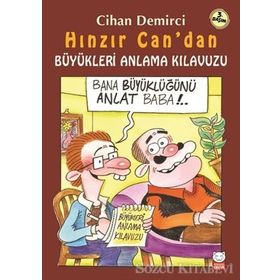 Hınzır Can’dan Büyükleri Anlama Kılavuzu - Cihan Demirci