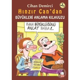 Hınzır Can’dan Büyükleri Anlama Kılavuzu - Cihan Demirci