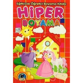 Hiper Boyama - Eğitici ve Öğretici Boyama Kitabı - kollektif