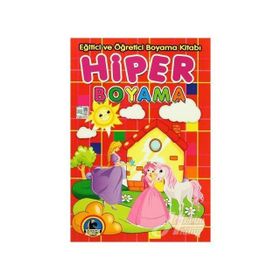 Hiper Boyama - Eğitici ve Öğretici Boyama Kitabı - kollektif